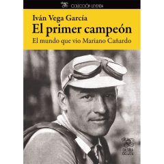 Libro “El primer campeón”, la biografía de Mariano Cañardo