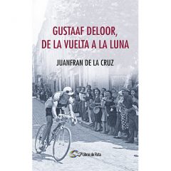 Libro “Gustaaf Deloor, de la Vuelta a la luna”
